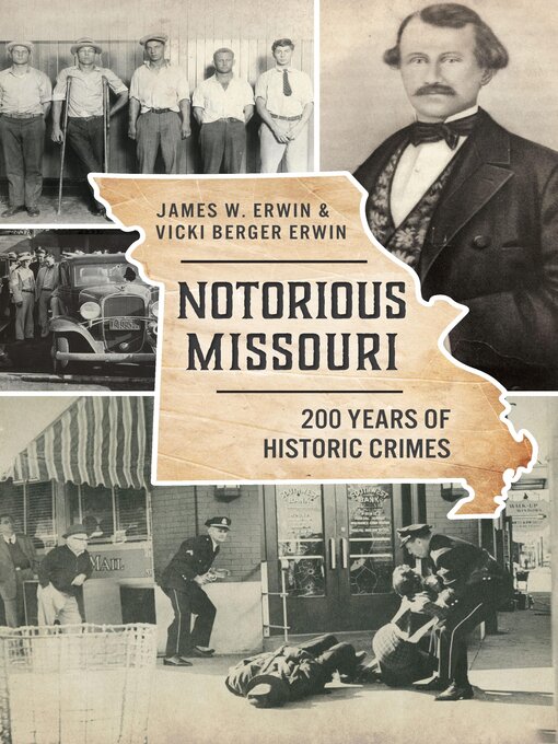Title details for Notorious Missouri by James W. Erwin - Available